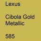 Preview: Lexus, Cibola Gold Metallic, 585.